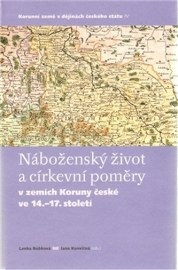 Náboženský život a církevní poměry v zemích Koruny české ve 14. - 17. století
