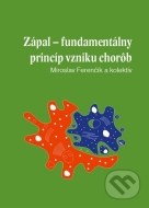 Zápal - Fundamentálny princíp vzniku chorôb - cena, srovnání