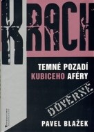 Krach: Temné pozadí Kubiceho aféry - cena, srovnání