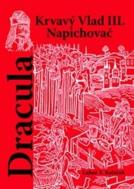 Dracula - Krvavý Vlad III. Napichovač